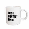 3dRose Best Dentist Ever - fun job pride gifts for dentistry career work - Mugs (mug_179773)