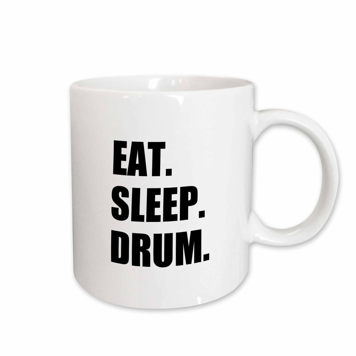 3dRose Eat Sleep Drum - love drumming. Drummer percussionist black text gifts - Mugs (mug_180399)