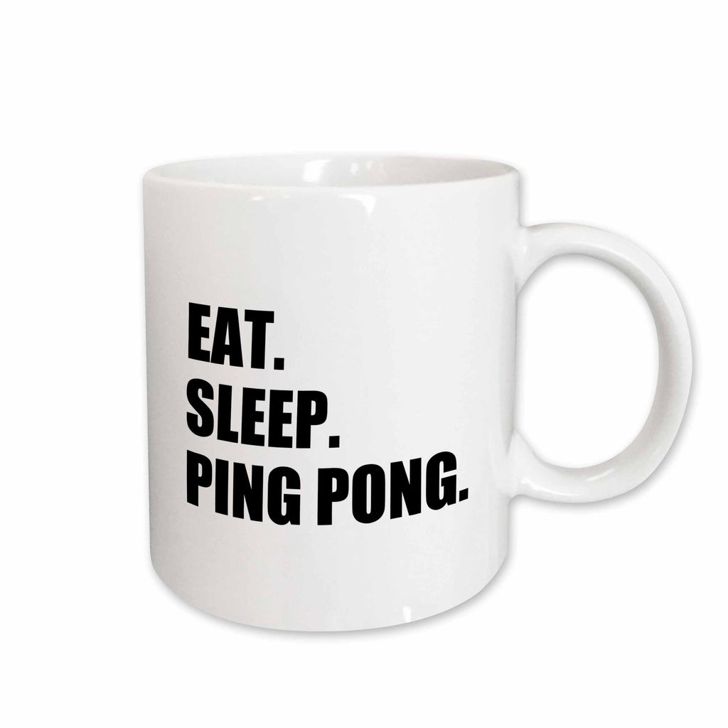 3dRose Eat Sleep Ping Pong - sport humor fun text gift for table tennis fans - Mugs (mug_180429)