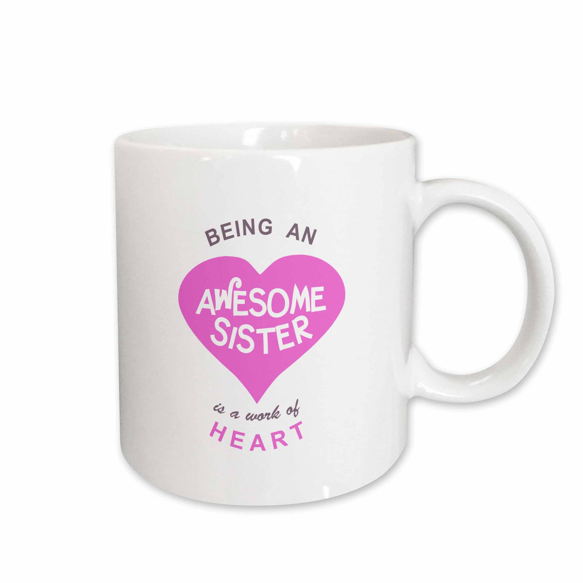 3dRose Being an Awesome Sister is a work of Heart - pink family quote gift - Mugs (mug_183881)