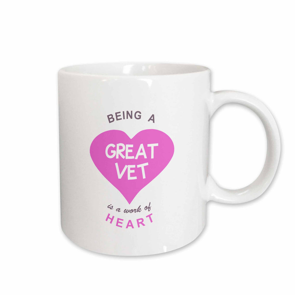 3dRose Being a Great Vet is a work of Heart. veterinarian job appreciation - Mugs (mug_183890)