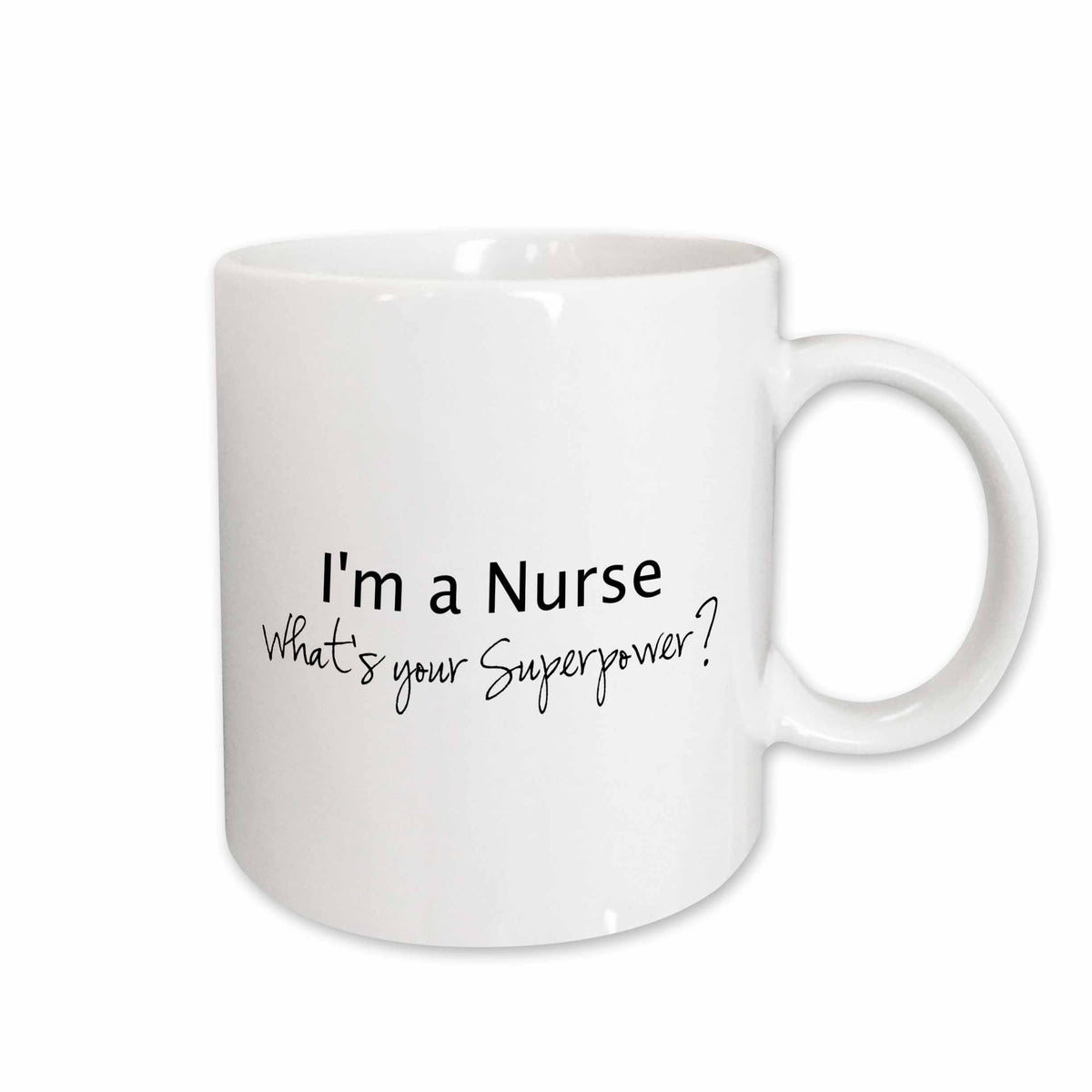 3dRose Im a Nurse - Whats your Superpower - funny medical profession gift - Mugs (mug_184947)