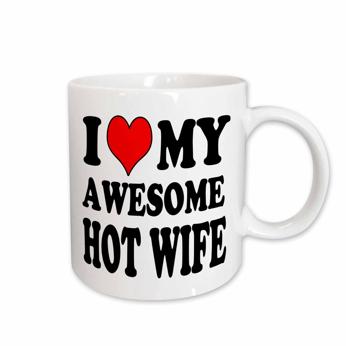 3dRose EvaDane - Quotes - I love my awesome hot wife. - Mugs (mug_193386)