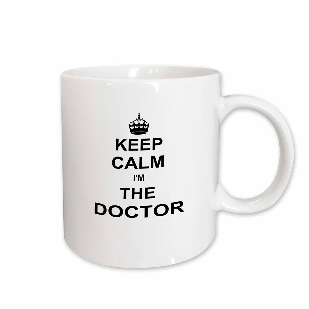 3dRose Keep Calm I am the Doctor - Dr and proud - fun humorous funny humor im - Mugs (mug_194475)