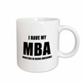 3dRose Tory Anne Collections Quotes - I HAVE MY MBA MASTERS IN BEING AWESOME - Mugs (mug_222213)