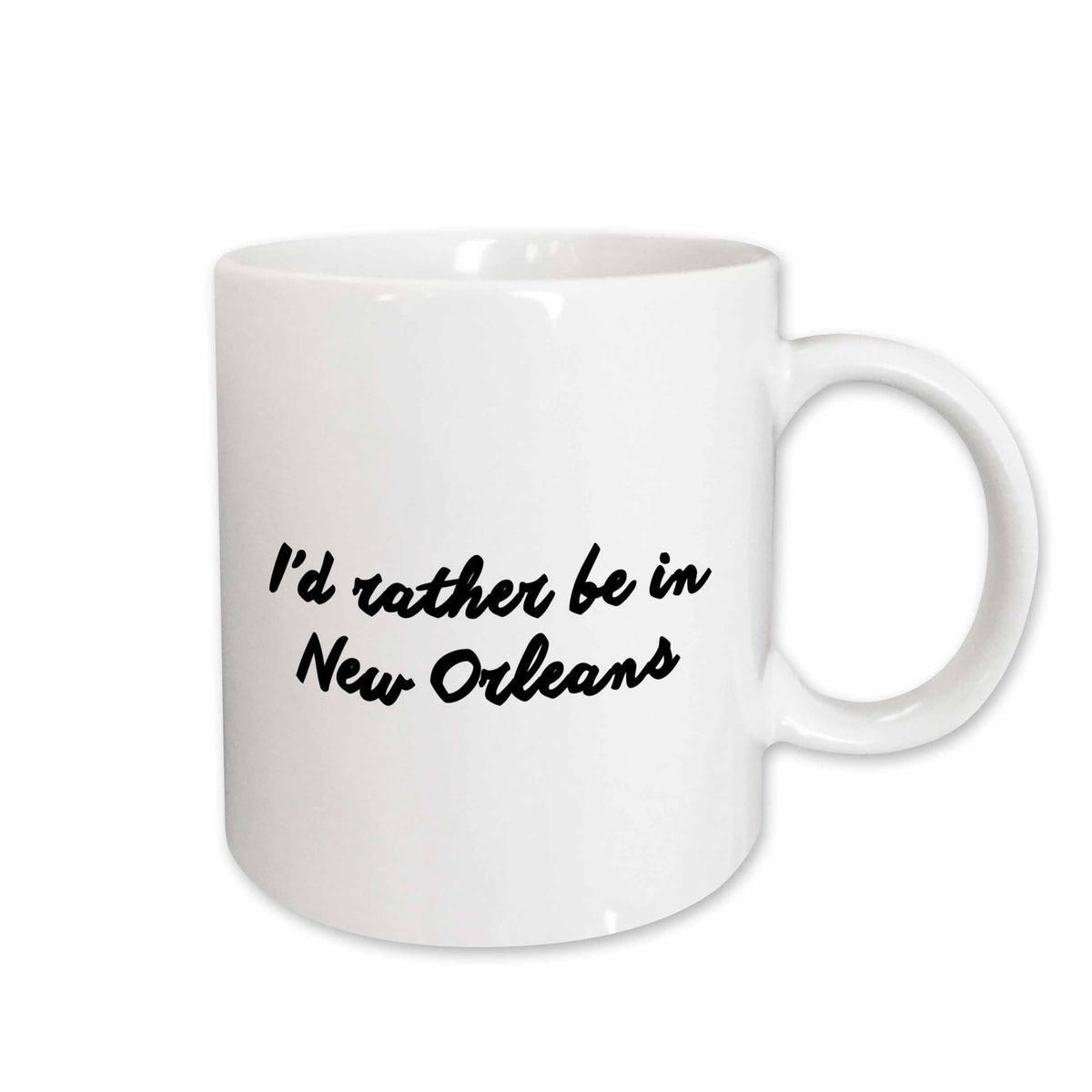 3dRose Tory Anne Collections Quotes - ID RATHER BE IN NEW ORLEANS - Mugs (mug_224562)
