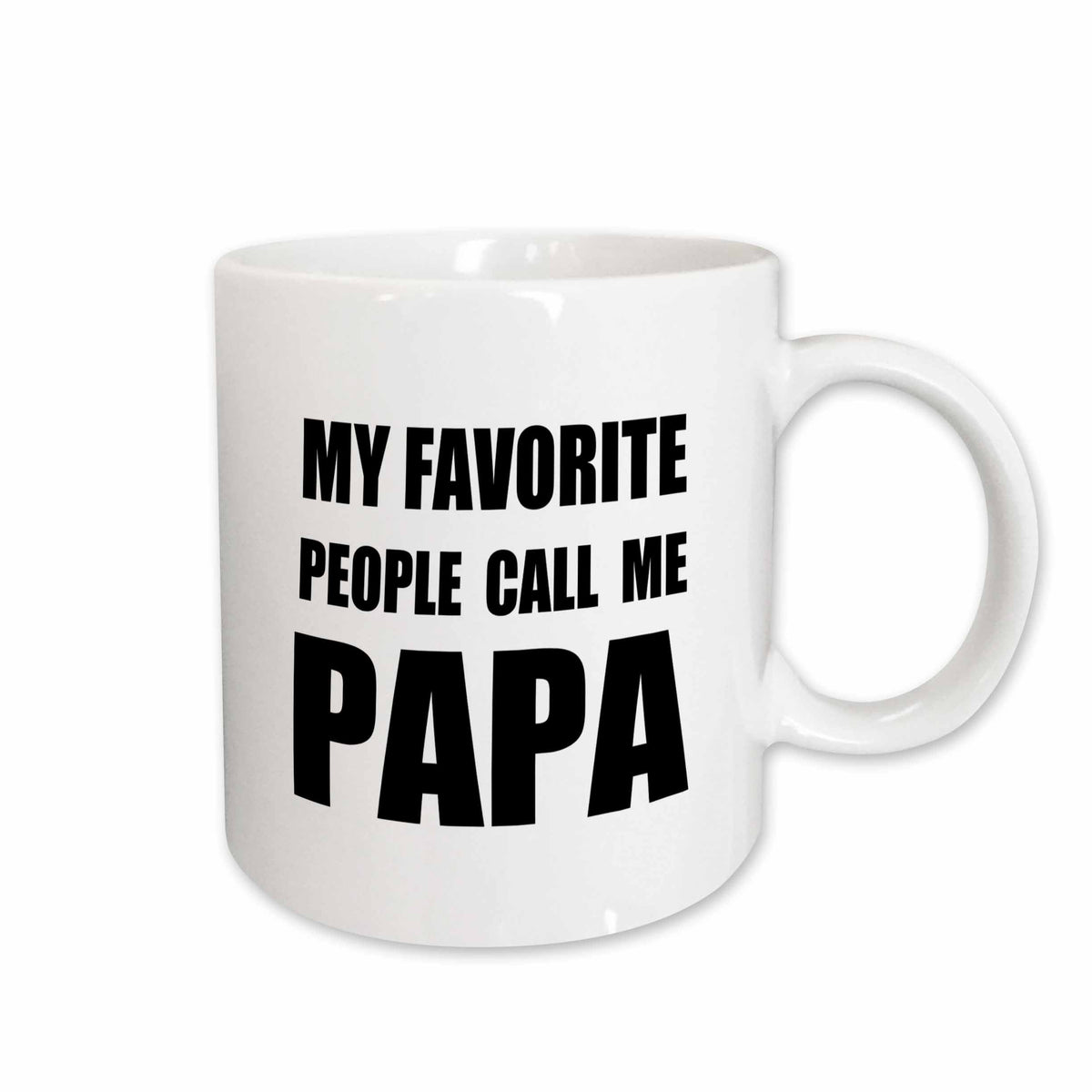 3dRose My Favorite People Call Me Papa - fun black text for father or grandpa - Mugs (mug_232506)