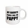 3dRose My Favorite People Call Me Pappy - fun black text design for grandpa - Mugs (mug_232517)