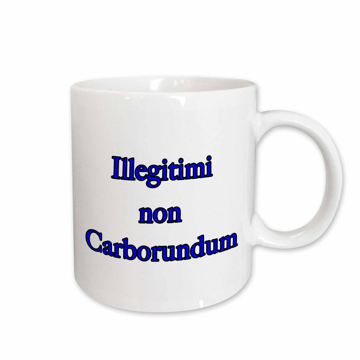 3dRose EvaDane - Quotes - Illegitimi Non Carborundum Blue - Mugs (mug_254609)