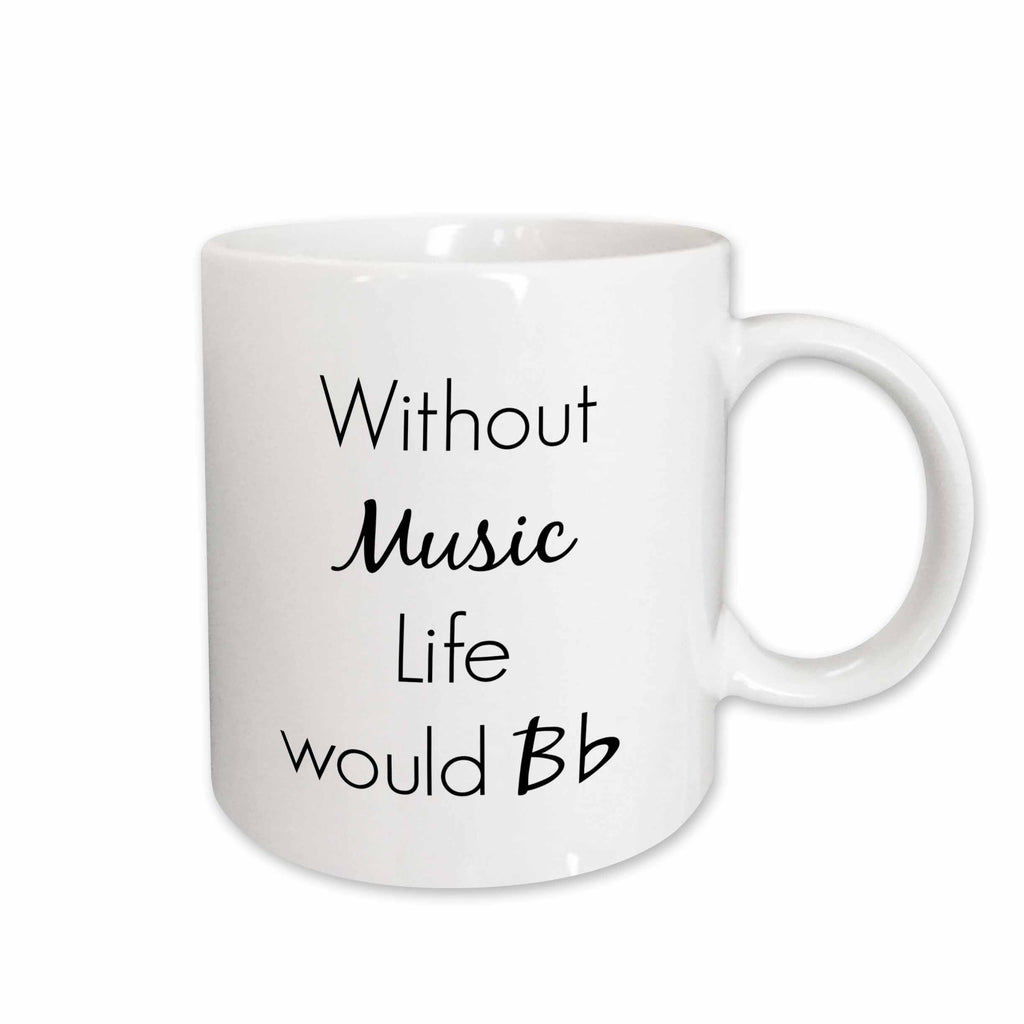 3dRose BrooklynMeme Sayings - Without music life would B flat - Mugs (mug_256666)