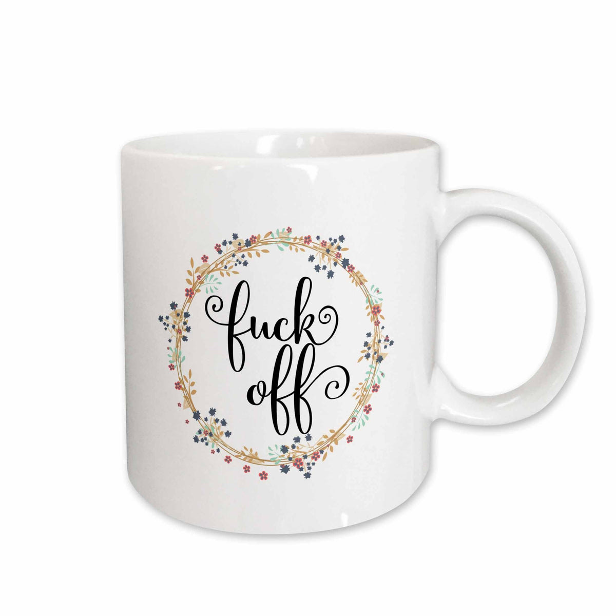 3dRose Floral wreath with funny quote - Fuck off Quote with Flowers - Adult... - Mugs (mug_264043)