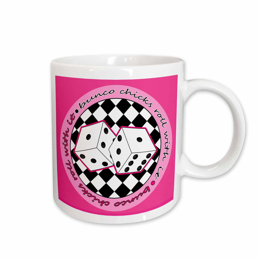 3dRose Janna Salak Designs Bunco - Bunco Chicks Roll With It Pink - Mugs (mug_28502)
