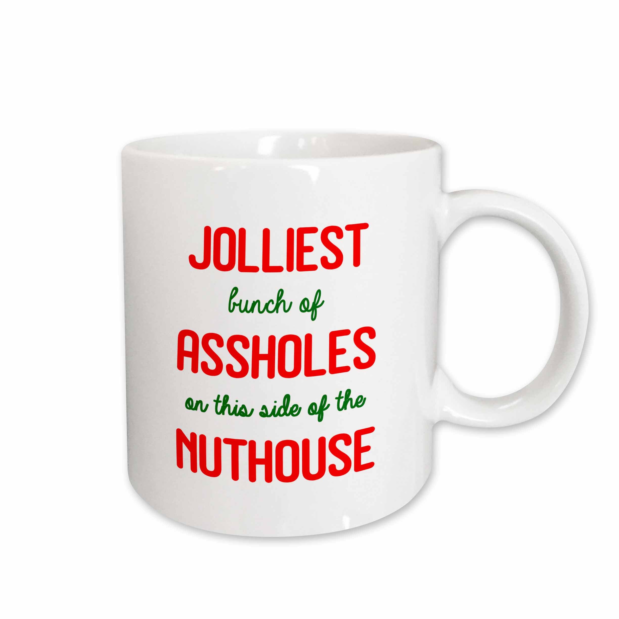 3dRose Jolliest Bunch Of Assholes On This Side Of The Nuthouse - Mugs (mug_300977)