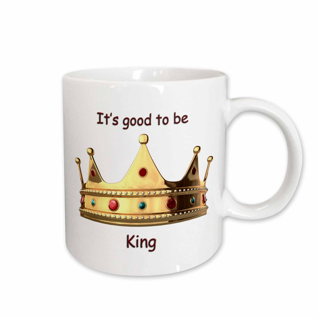 3dRose Funny Quotes And Sayings - Its good to be king - Mugs (mug_4314)