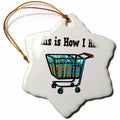 3dRose Dooni Designs Funny and Humorous Designs - This is How I Roll Shopping Cart Basket - Ornaments (ORN_102540)