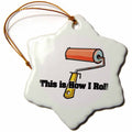 3dRose Dooni Designs Funny and Humorous Designs - This is How I Roll Paint Roller Painter Design - Ornaments (ORN_102551)