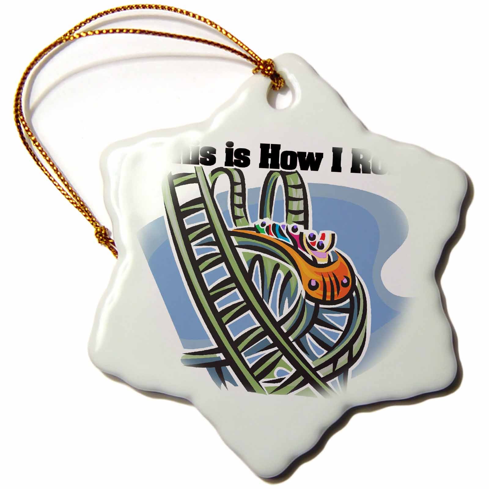 3dRose Dooni Designs Funny and Humorous Designs - This is How I Roll Roller Coaster - Ornaments (ORN_102556)
