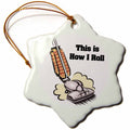 3dRose Dooni Designs Funny and Humorous Designs - This is How I Roll Vacuum Housewife Housekeeper Design - Ornaments (ORN_102576)