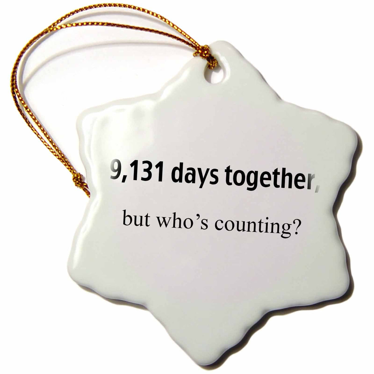 3dRose EvaDane - Happy Anniversary - 9,131 Days Together but Whos Counting - Ornaments (ORN_112212)
