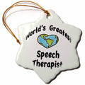 3dRose EvaDane - Teachers - World’s Greatest Speech Therapist - Ornaments (ORN_123991)