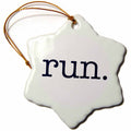 3dRose EvaDane - Quotes - Run - Ornaments (ORN_149840)