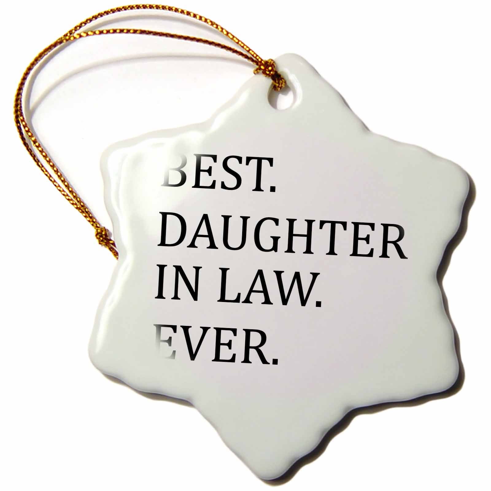 3dRose InspirationzStore Typography - Best Daughter in Law Ever - Gifts for Family and Relatives - Inlaws - Ornaments (ORN_151493)