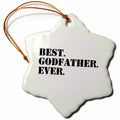 3dRose InspirationzStore Typography - Best Godfather Ever - Gifts for God Fathers or Goddads - god dad - Godparents - Black Text - Ornaments (ORN_151497)