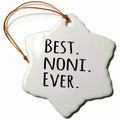 3dRose InspirationzStore Typography - Best Noni Ever - Gifts for Grandmothers - Grandma Nicknames - Black Text Ornaments (ORN_151512)