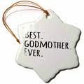 3dRose InspirationzStore Typography - Best Godmother Ever - Gifts for God Mothers or Godmoms - god mom - Godparents - Black Text - Ornaments (ORN_151526)