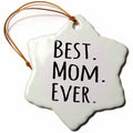 3dRose InspirationzStore Typography - Best Mom Ever - Gifts for Parents - Good for Mothers Day - Black Text - Ornaments (ORN_151530)