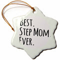 3dRose InspirationzStore Typography - Best Step Mom Ever - Gifts for Family and Relatives - Stepmom - Stepmother - Good for Mothers Day - Ornaments (ORN_151543)