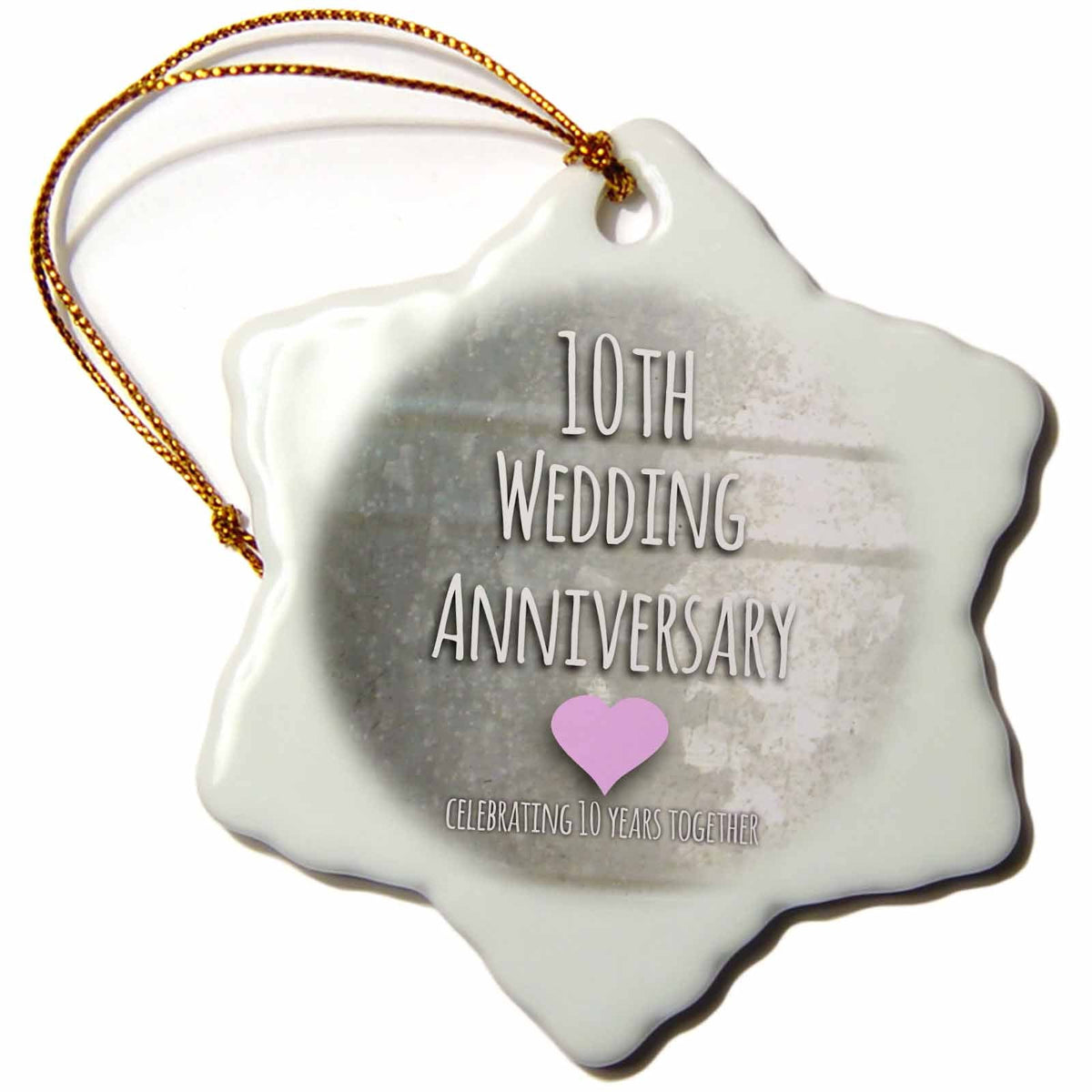 3dRose InspirationzStore Occasions - 10th Wedding Tin Celebrating 10 Years Together - Tenth Anniversaries Ten yrs - Ornaments (ORN_154441)