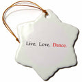 3dRose Mark Andrews ZeGear Dance - Live, Love, Dance - Ornaments (ORN_16961)
