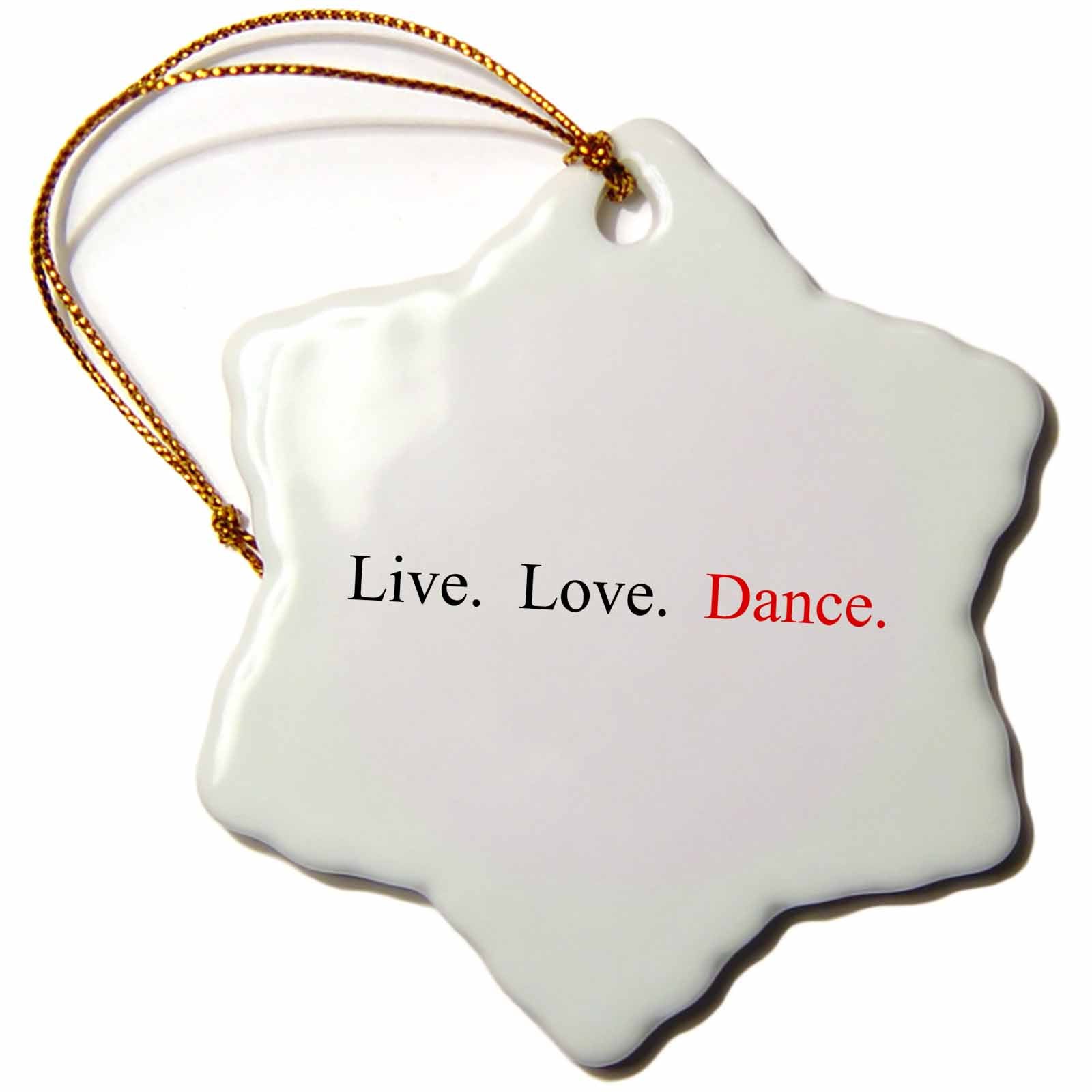 3dRose Mark Andrews ZeGear Dance - Live, Love, Dance - Ornaments (ORN_16961)