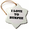3dRose BrooklynMeme Gym - I Love to Burpee - Ornaments (ORN_183670)
