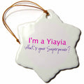 3dRose InspirationzStore Typography - Im a Yiayia. Whats Your Superpower - hot Pink - Funny Gift for Grandma - Ornaments (ORN_193734)