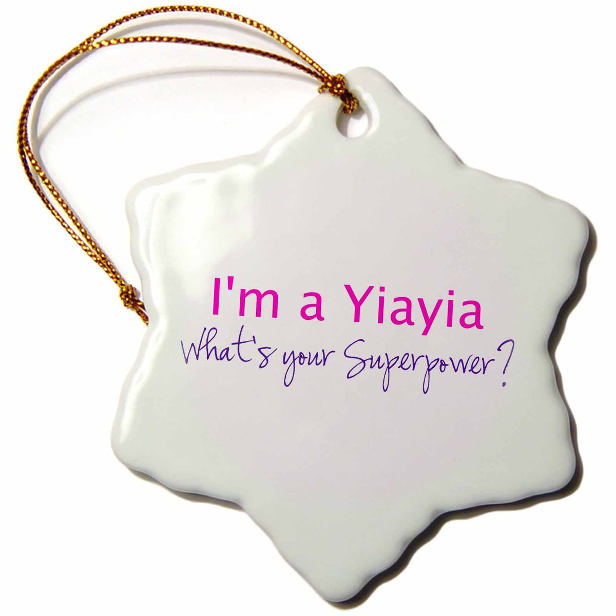 3dRose InspirationzStore Typography - Im a Yiayia. Whats Your Superpower - hot Pink - Funny Gift for Grandma - Ornaments (ORN_193734)