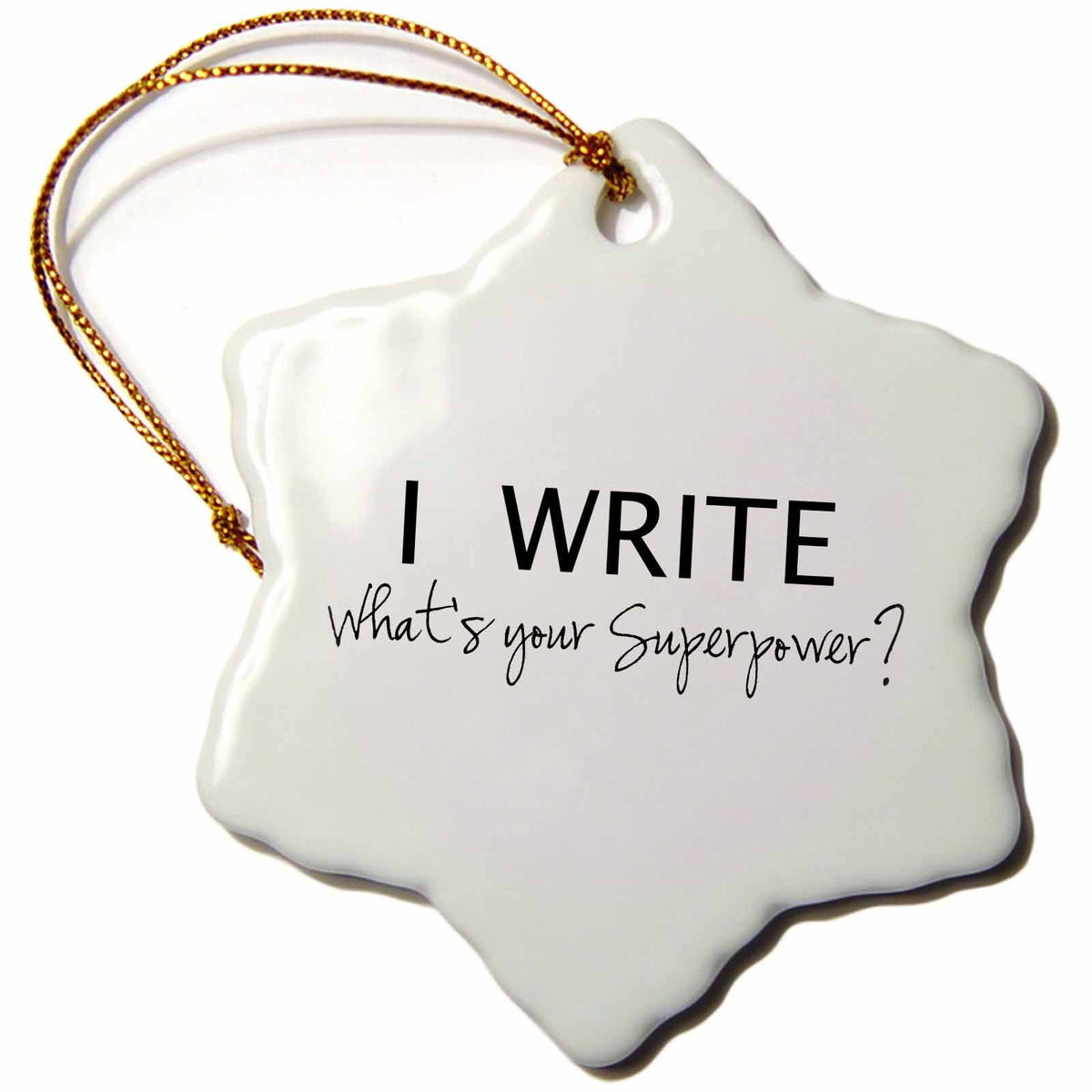 3dRose InspirationzStore Typography - I Write - Whats Your Superpower - Fun Gift for Writers - Writing Love - Ornaments (ORN_194455)