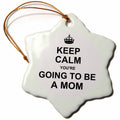 3dRose InspirationzStore Typography - Keep Calm Youre Going to be a Mom - Future Mother Mommy Text Gift - Ornaments (ORN_194459)