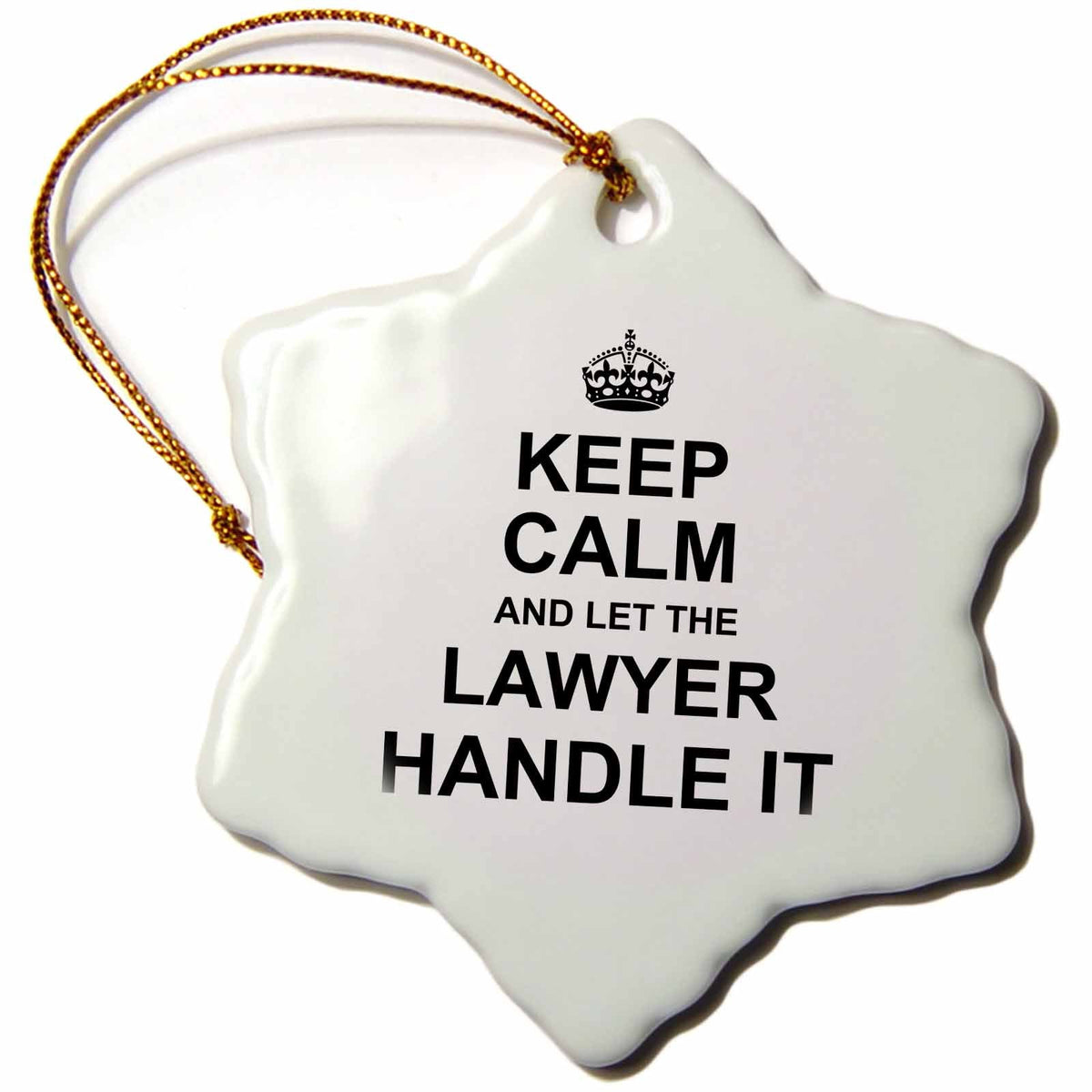 3dRose InspirationzStore Keep Calm Design - Keep Calm and Let The Lawyer Handle it - Cocky Funny Career Job Pride - Ornaments (ORN_233158)