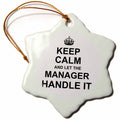 3dRose InspirationzStore Keep Calm Design - Keep Calm and Let The Manager Handle it - Funny Career Job Pride Gift - Ornaments (ORN_233169)