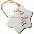 3dRose PS Inspirations - Its A Wonderful Life- Inspirational Sayings - Ornaments (ORN_79141)