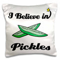 3dRose Dooni Designs I Believe In Designs - I Believe In Pickles - Pillow Cases (pc_105464)
