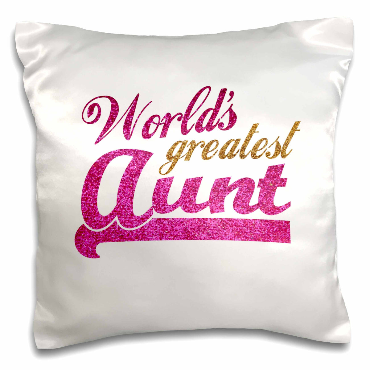 3dRose InspirationzStore Typography - Worlds Greatest Aunt - Best Auntie Ever - Pink and Gold Text - Faux Sparkles - Matte Glitter-Look - Pillow Cases (pc_151285)