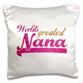 3dRose InspirationzStore Typography - Worlds Greatest Nana - Pink and Gold Text - Gifts for Grandmothers - Best Grandma Nickname - Pillow Cases (pc_151312)