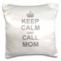 3dRose InspirationzStore Typography - Keep Calm and Call Mom - funny carry on parody for mommy mama girls and boys - fun humor humorous - Pillow Cases (pc_157696)