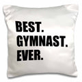 3dRose InspirationzStore Typography - Best Gymnast Ever - fun gift for talented gymnastics athletes - text - Pillow Cases (pc_185006)
