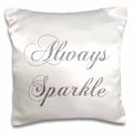3dRose PS Inspirations - Silver image of Glitter Always Sparkle - Pillow Cases (pc_186760)