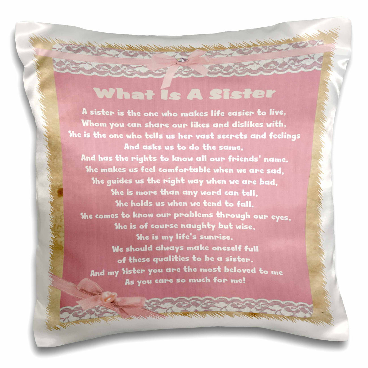 3dRose Spiritual Awakenings Slogans and Sayings - My Sisiter The perfect sister gift a beautiful ode to a sibling and gift that will touch her heart - Pillow Cases (pc_52226)