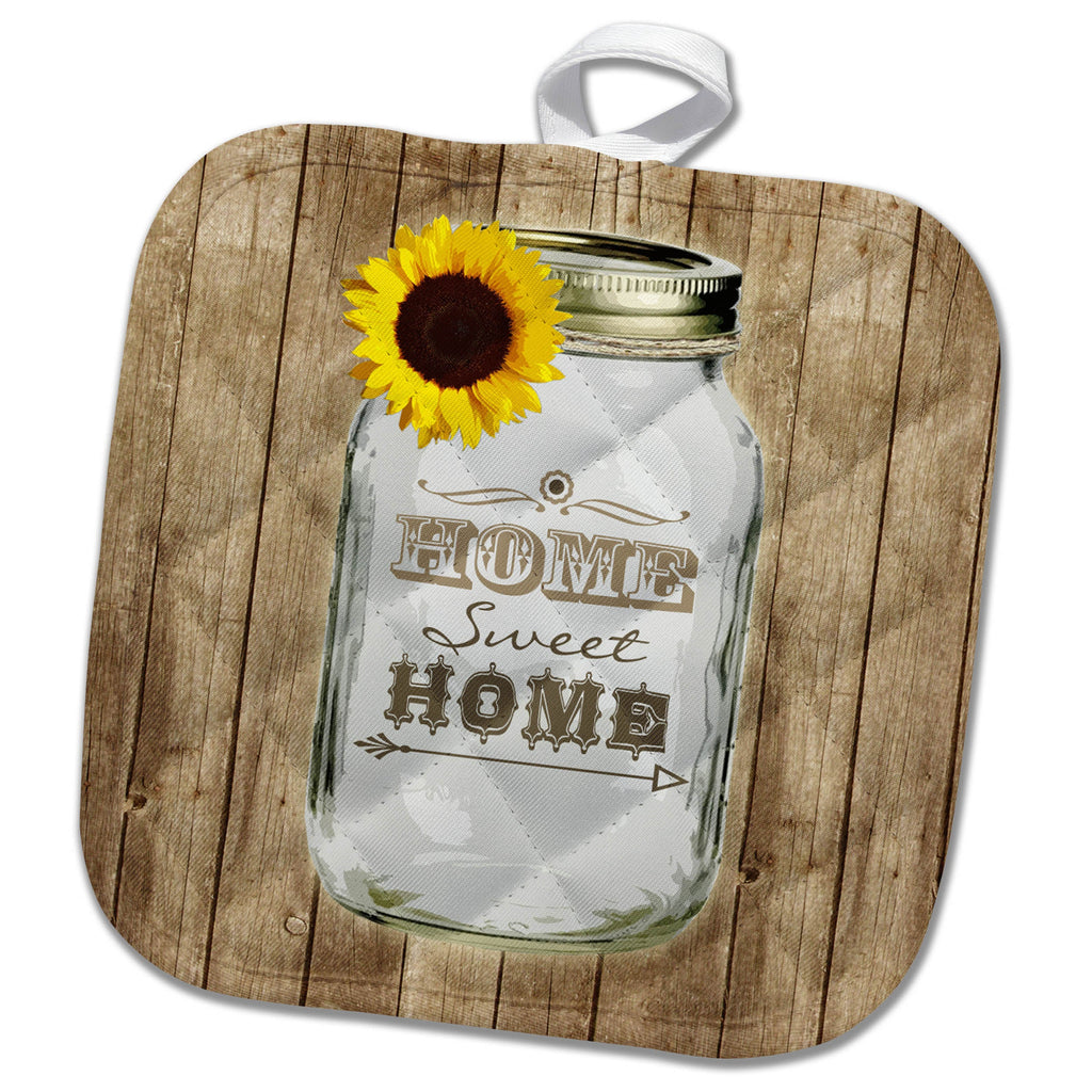 3dRose Janna Salak Designs Rustic Designs - Country Rustic Mason Jar with Sunflower - Home Sweet Home - Potholders (PHL_128555)